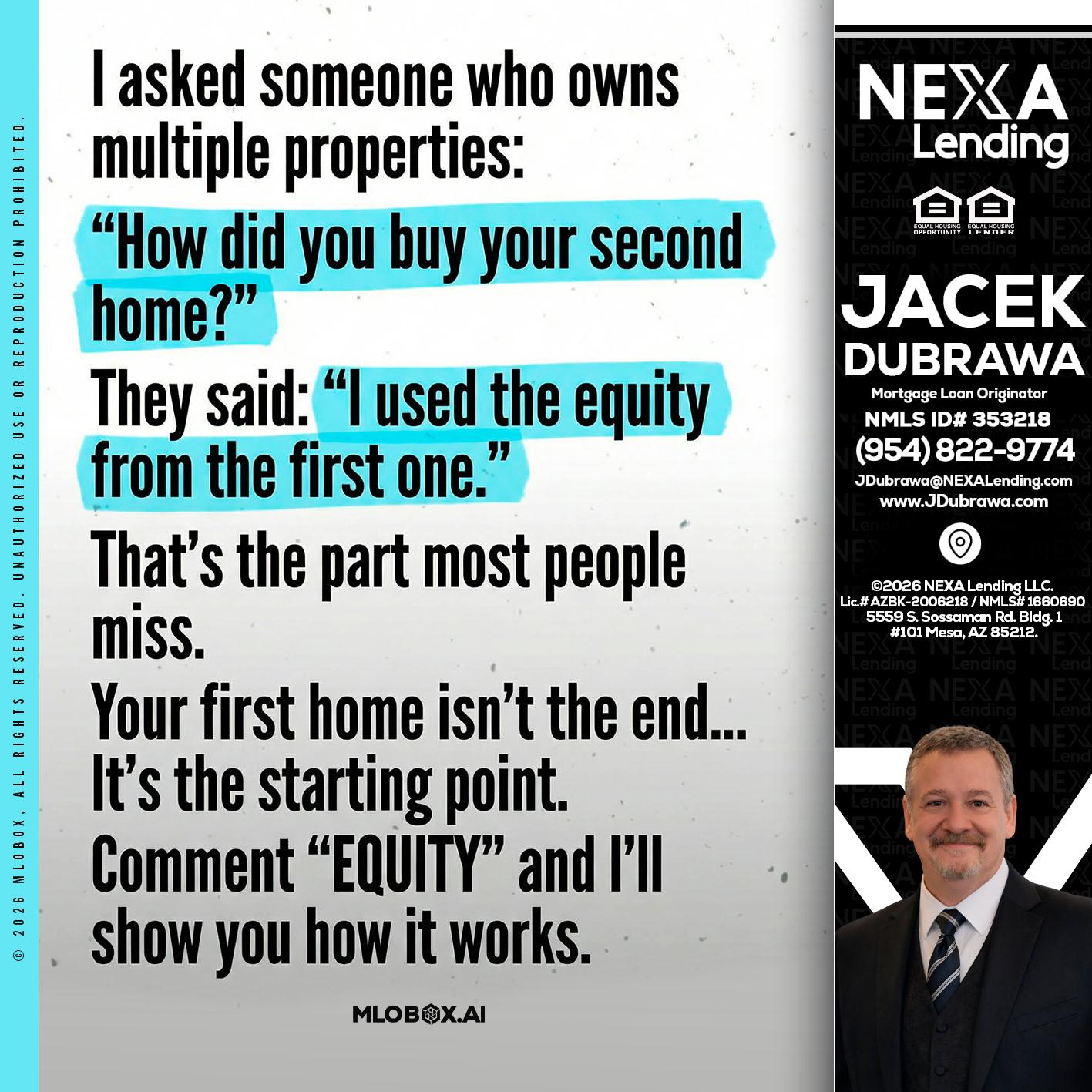 I asked someone - Jacek Dubrawa -Senior Loan Officer