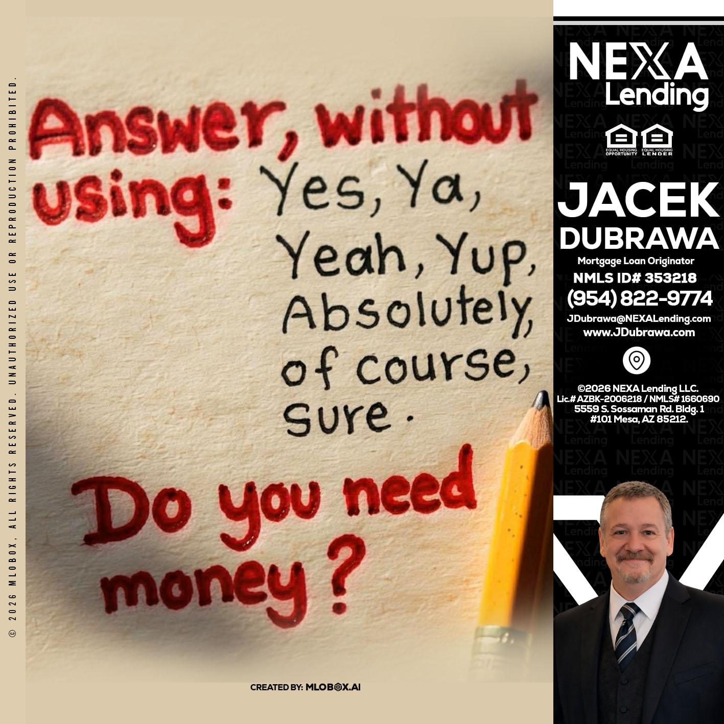 answer without - Jacek Dubrawa -Senior Loan Officer