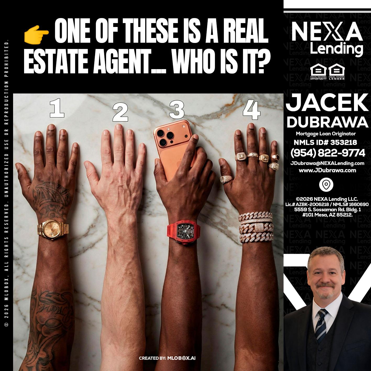 ONE OF THESE - Jacek Dubrawa -Senior Loan Officer