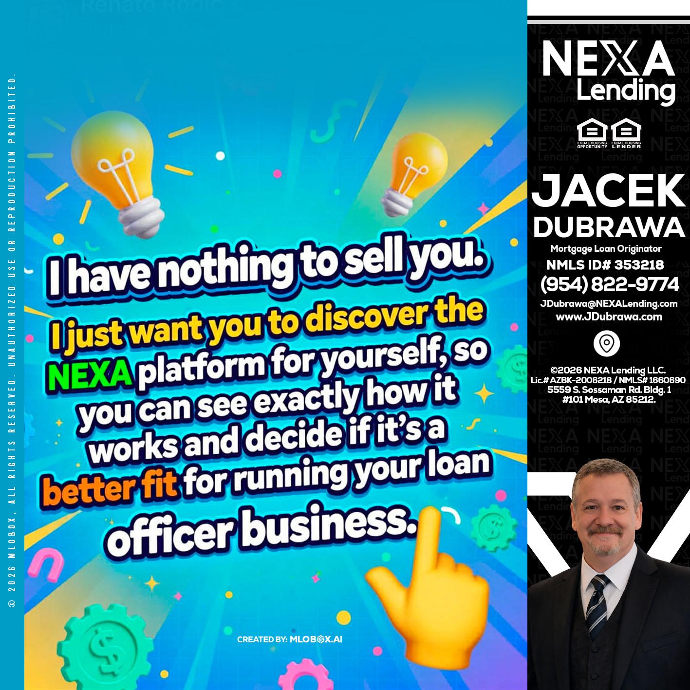 I HAVE NOTHING - Jacek Dubrawa -Senior Loan Officer