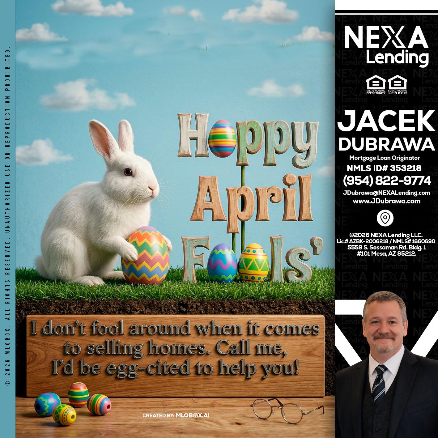 happy april fools - Jacek Dubrawa -Senior Loan Officer