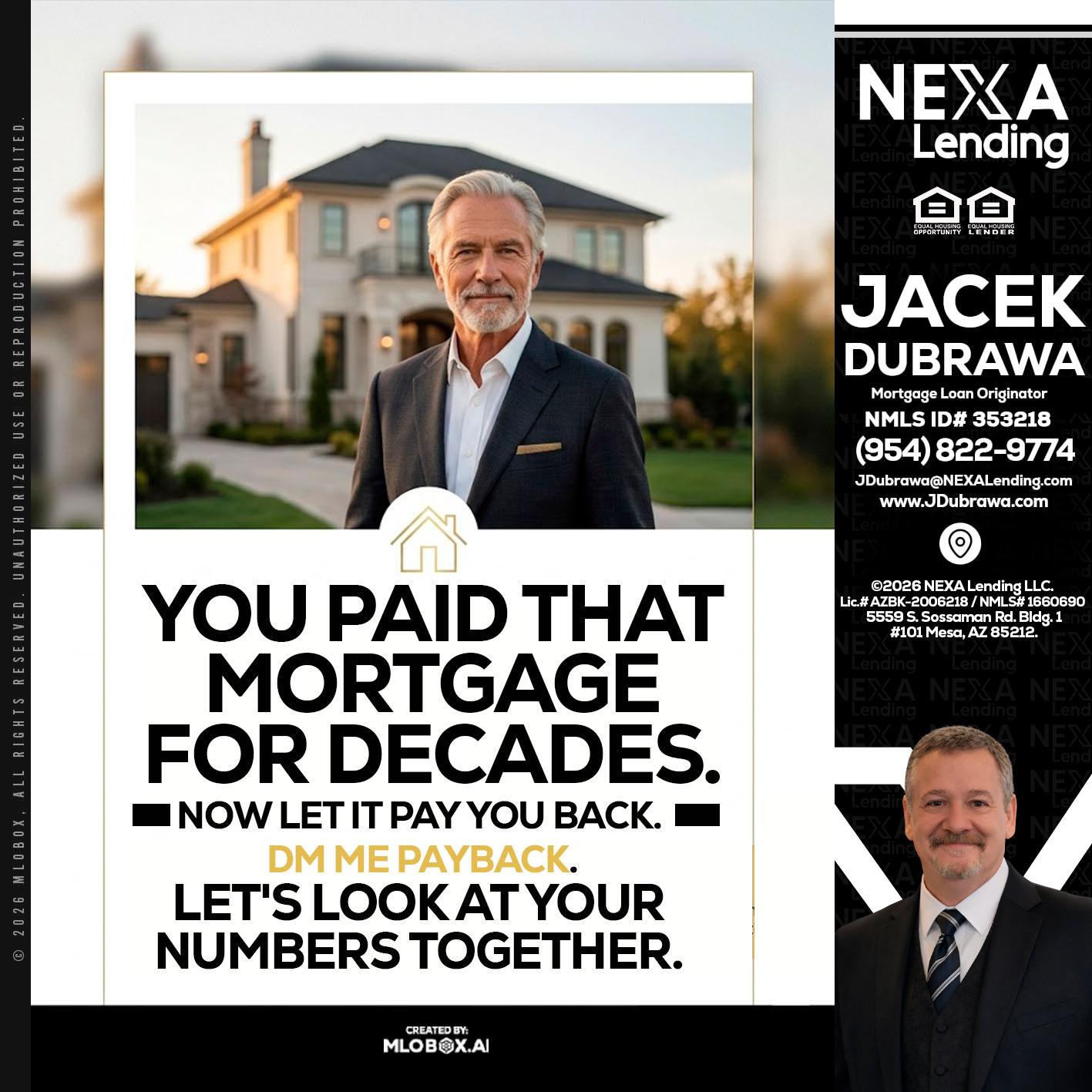 YOU PAID THAT MORTGAGE - Jacek Dubrawa -Senior Loan Officer