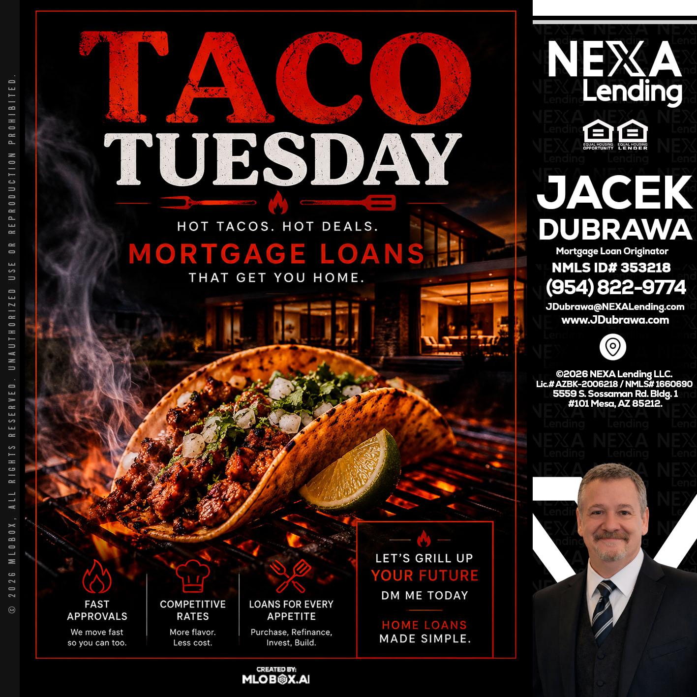 TACO TUESDAY - Jacek Dubrawa -Senior Loan Officer