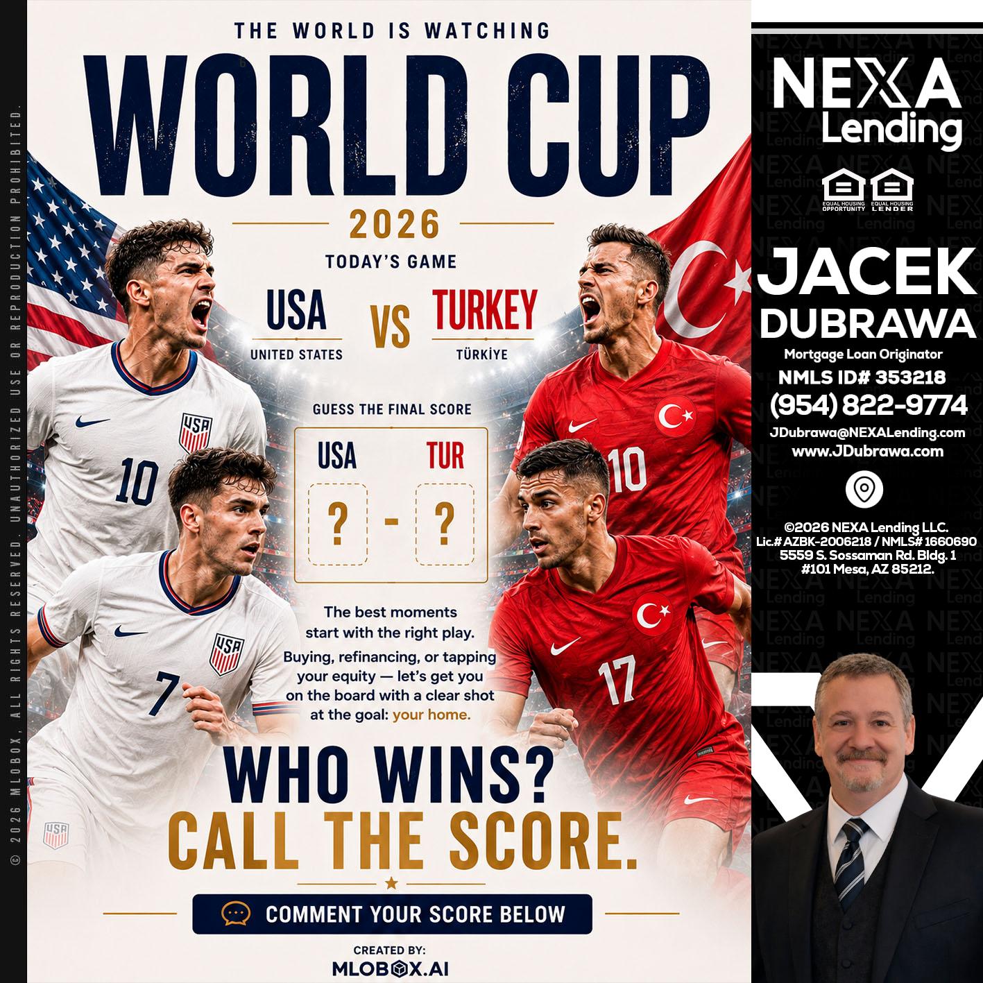 WHOS GONNA WIN? - Jacek Dubrawa -Senior Loan Officer