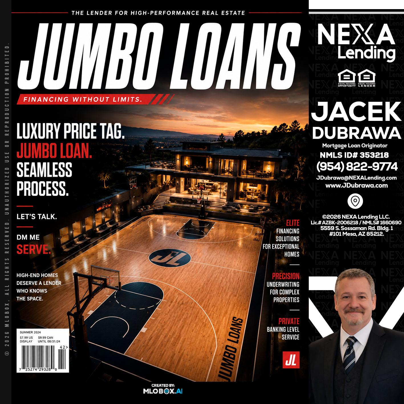 JUMBO LOANS - Jacek Dubrawa -Senior Loan Officer