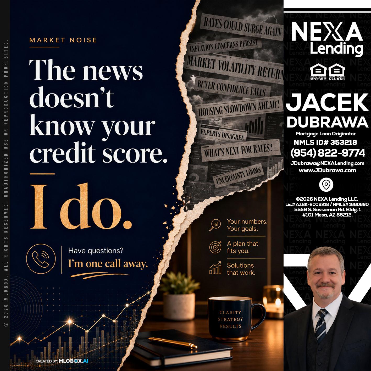 MARKET NOISE - Jacek Dubrawa -Senior Loan Officer