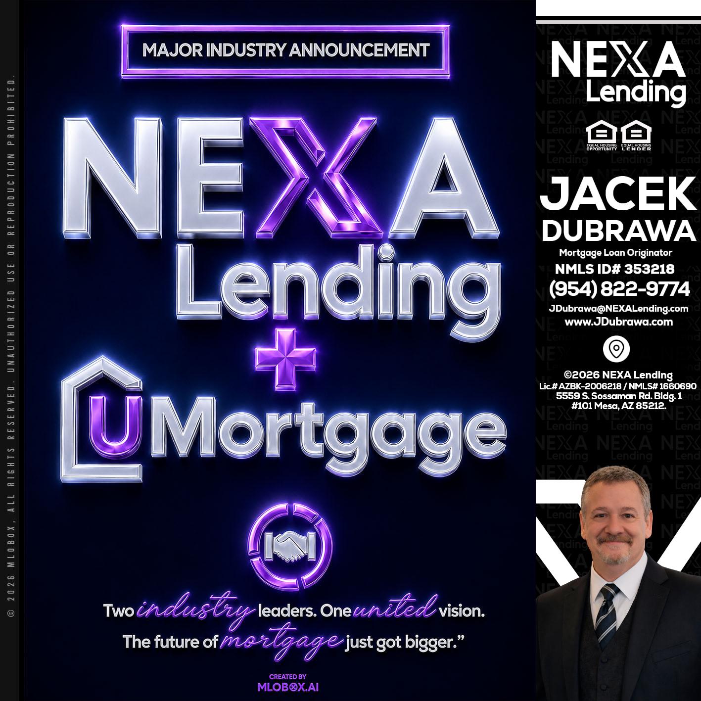 NEXA LENDING U MORTGAGE - Jacek Dubrawa -Senior Loan Officer