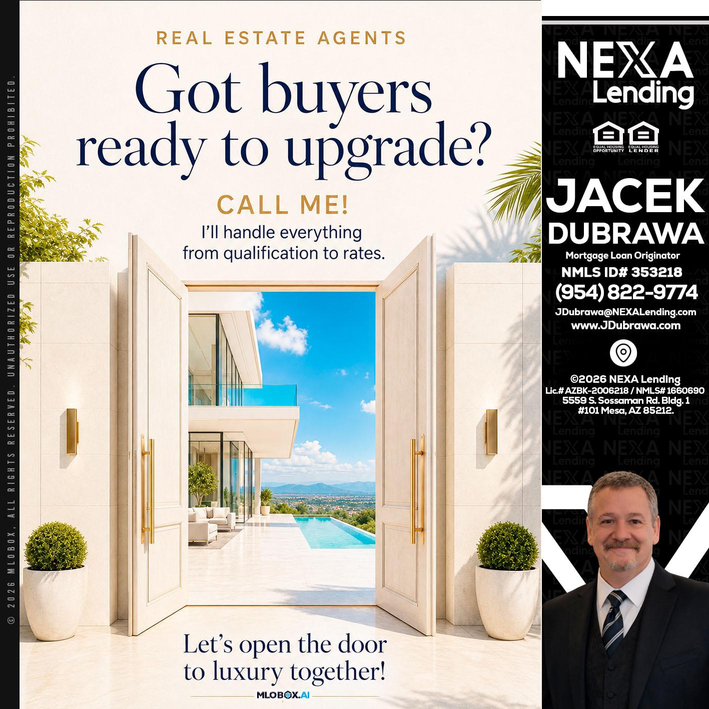 got buyers? - Jacek Dubrawa -Senior Loan Officer